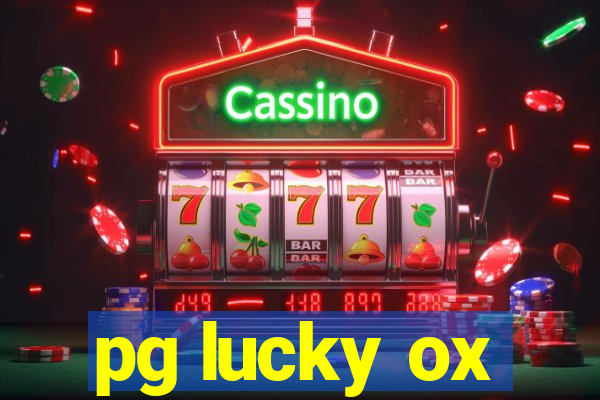 pg lucky ox